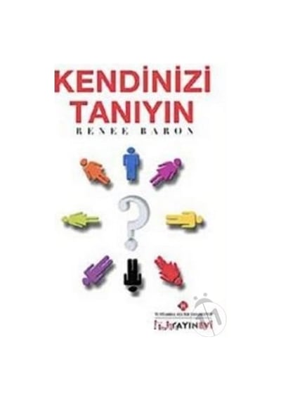Kendinizi Tanıyın - İstanbul Kültür Üniversitesi Yayınevi