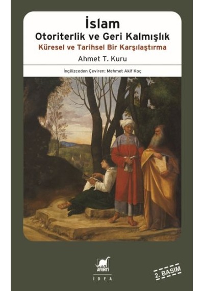 İslam Otoriterlik Ve Geri Kalmışlık Küresel Ve Tarihsel Bir Karşılaştırma - Ccgx-878662