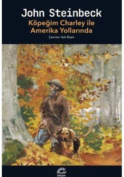 Köpeğim Charley İle Amerika Yollarında / John Steinbeck
