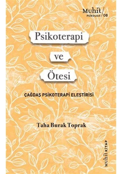 Psikoterapi Ve Ötesi / Taha Burak Toprak