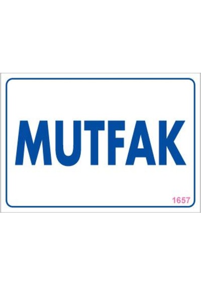 Mutfak Uyarı Levhası 17,5X25 Kod:1657