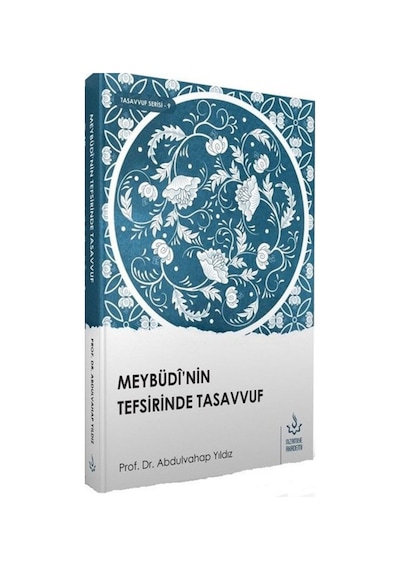 Meybüdi'nin Tefsirinde Tasavvuf - Abdulvahap Yıldız - Nizamiye Akademi