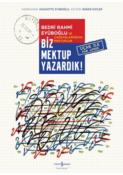 Biz Mektup Yazardık!- İş Bankası Kültür Yayınları