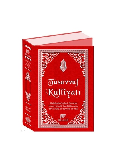 Tasavvuf Külliyatı - Abdülkadir Geylani - Gelenek Yayınları