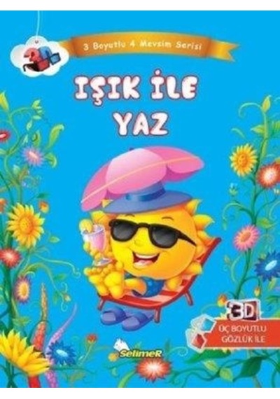 Işık İle Yaz 3 Boyutlu 4 Mevsim Serisi - Selimer Yayınları