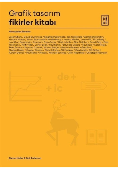 Grafik Tasarım Fikirler Kitabı - 40 Ustadan İlhamlar - Gail Anderson - Ketebe