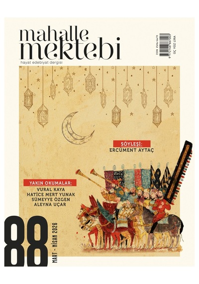Mahalle Mektebi Dergi 88.sayı Mart-nisan 2026