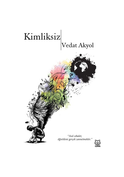 Kimliksiz - Vedat Akyol - Luna Yayınları