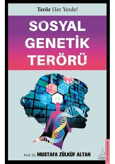 Sosyal Genetik Terörü - Mustafa Zülküf Altan - Destek Yayınları