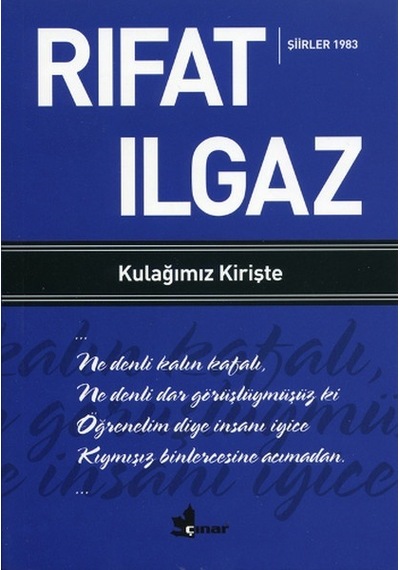 Kulağımız Kirişte - Rıfat Ilgaz - Çınar Yayınları