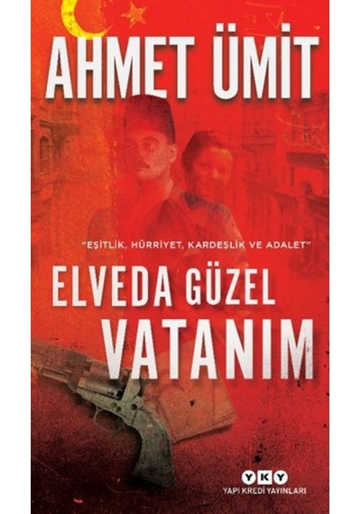 Elveda Güzel Vatanım - Eşitlik, Hürriyet, Kardeşlik Ve Adalet - Ndcj-649464