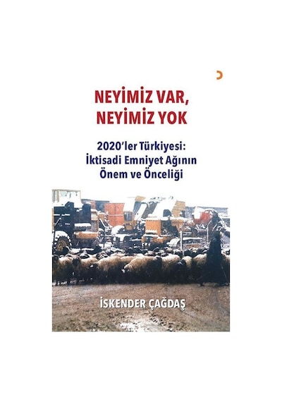 Neyimiz Var Neyimiz Yok / İskender Çağdaş