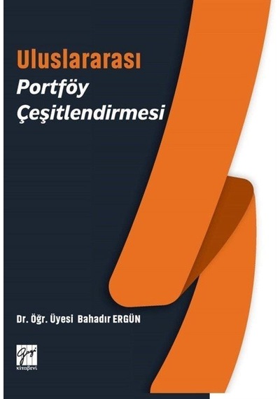 Uluslararası Portföy Çeşitlendirmesi / Bahadır Ergün