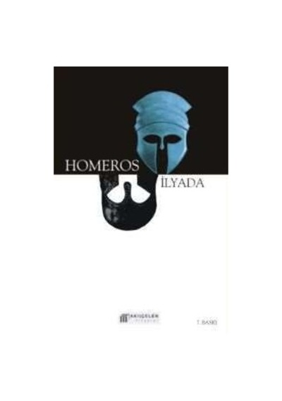 İlyada - Homeros - Akılçelen Kitaplar