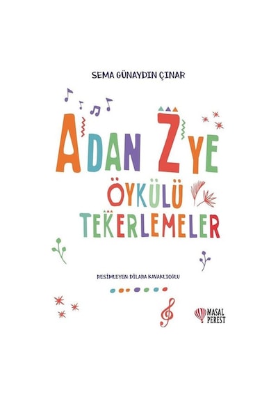 A'dan Z'ye Öykülü Tekerlemeler - Sema Günaydın Çınar - Masalperest
