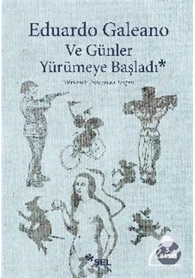 Mercankitap Ve Günler Yürümeye Başladı / Eduardo Galeano