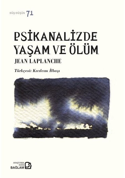 Psikanalizde Yaşam Ve Ölüm / J. Laplanche
