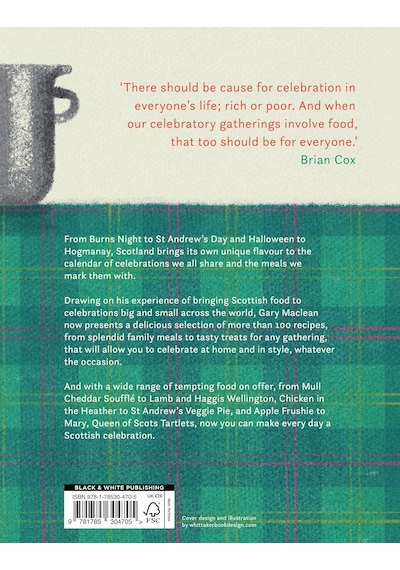 Scottish Celebrations: Treasured Traditions And Contemporary Recipes From Scotland