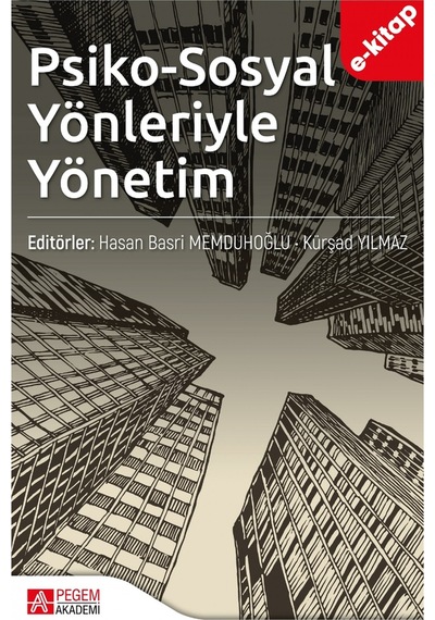 Psiko-sosyal Yönleriyle Yönetim E-kitap
