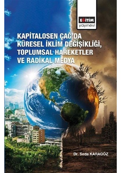 Kapitalosen Çağ'da Küresel İklim Değişikliği, Toplumsal Hareke...