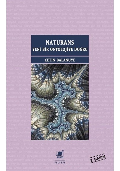 Naturans I: Yeni Bir Ontolojiye Doğru (1. Basım) / Çetin Balanuye 9786053144687