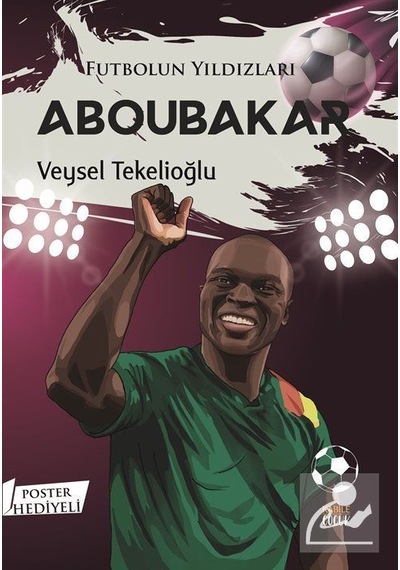 Futbolun Yıldızları Aboubakar / Veysel Tekelioğlu