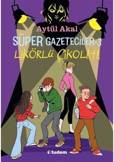 Tudem Yayınları Süper Gazeteciler 3 Likörlü Çikolata Aytül Akal