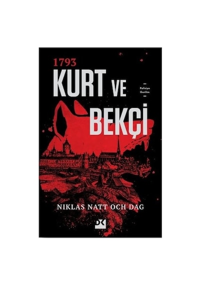 Kurt Ve Bekçi: Gerilim Dolu Bir Roman