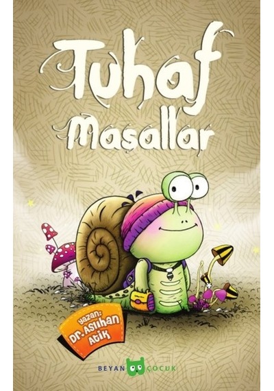 Tuhaf Masallar - Aslıhan Atik - Beyan Yayınları
