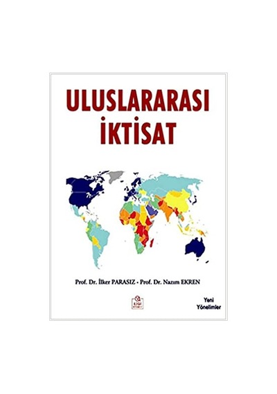 Uluslararası İktisat İlker Parasız, Nazım Erken