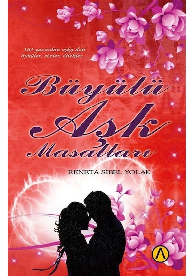 Büyülü Aşk Masalları - Reneta Sibel Yolak - Ares Kitap