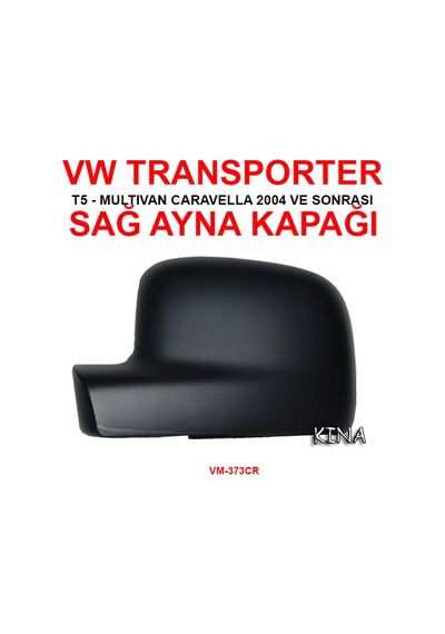 VOLKSWAGEN VW TRANSPORTER T4 SAĞ AYNA KAPAĞI