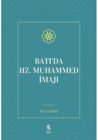 Batı'da Hz. Muhammed İmajı  - Özcan Hıdır  - İnsan Yayınları