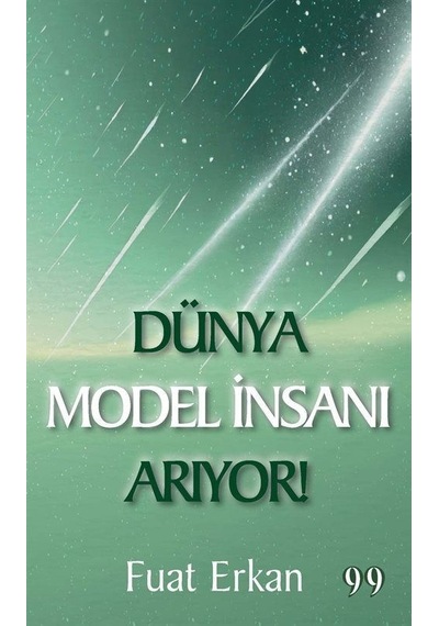 Dünya Model İnsanı Arıyor - Fuat Erkan - Doksan Dokuz Yayınları