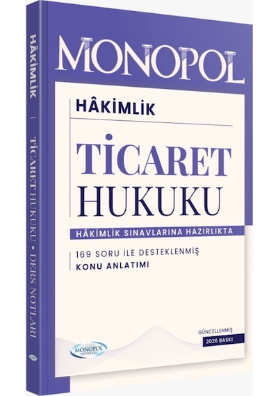 2026 Hakimlik Ticaret Hukuku Ders Notları ve Soruları Monopol Yayınları