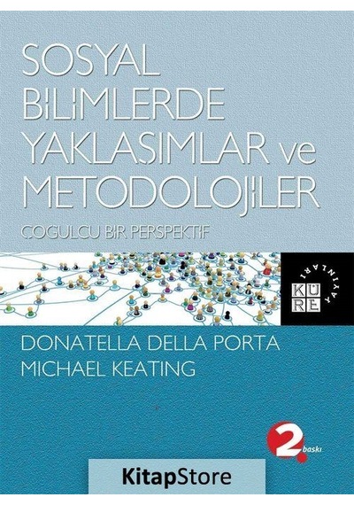 Sosyal Bilimlerde Yaklaşımlar ve Metodolojiler  - Donatella Della Porta  - Küre Yayınları