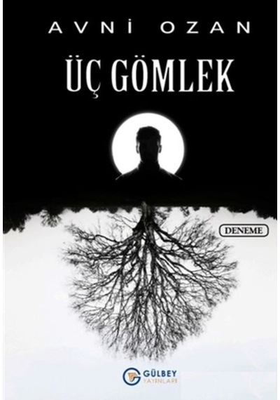 Üç Gömlek - Avni Ozan - Gülbey Yayınları