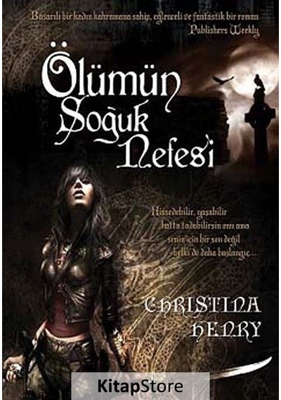 Ölümün Soğuk Nefesi - Christina Henry - Tual Yayınları