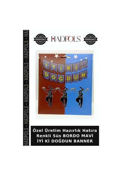 Özel Üretim Hazırlık Hatıra Renkli Süs Bordo Mavi İyi Ki Doğdun Banner