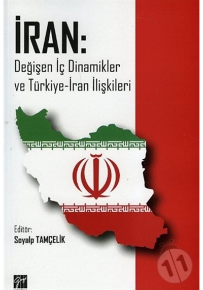 Iran: Değişen Iç Dinamikler Ve Türkiye Iran Ilişki/Kolektif 9786053441250