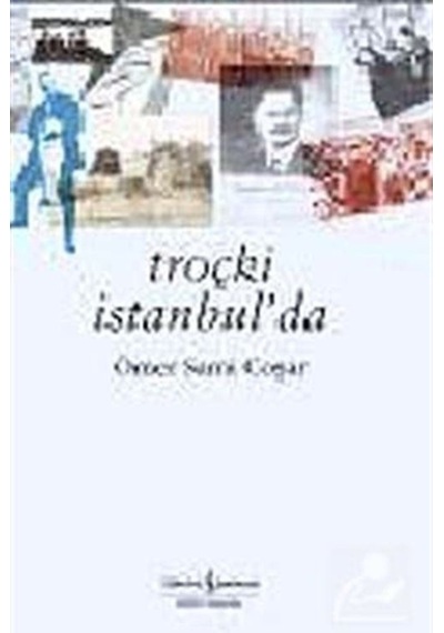 Troçki İstanbulda - Sami Coşar - İş Bankası Kültür Yayınları