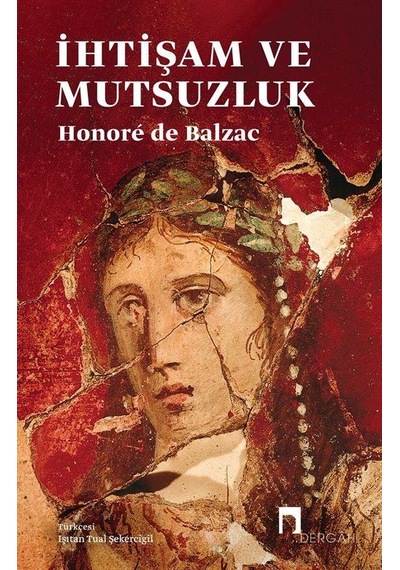 İhtişam Ve Mutsuzluk / Honore De Balzac