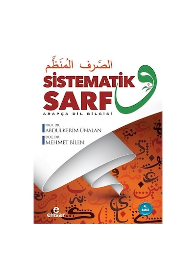 Sistematik Sarf - Mehmet Bilen -  Abdulkerim Ünalan - Ensar Neşriyat