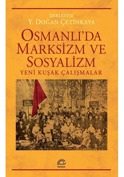 Osmanlı'Da Marksizm Ve Sosyalizm