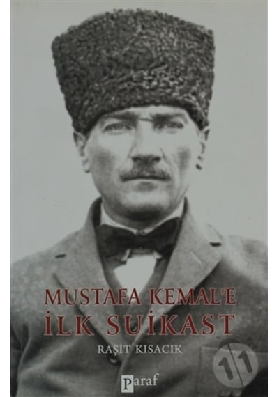 Mustafa Kemale Ilk Suikast