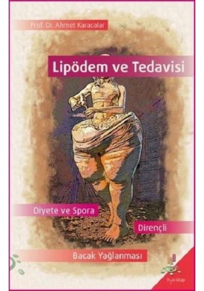 Lipödem ve Tedavisi - Ahmet Karacalar - h2o Kitap