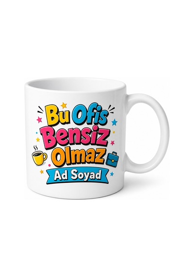 İsme Özel Bu Ofis Bensiz Olmaz Yazılı Komik Kupa Bardak Hediye Beyaz / Çok Renkli