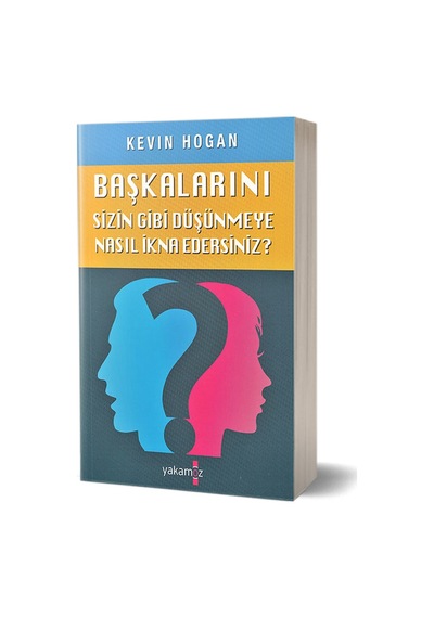 Başkalarını Sizin Gibi Düşünmeye Nasıl İkna Edersiniz ?