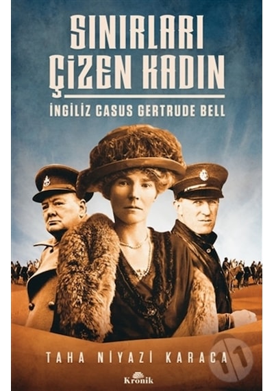 Sınırları Çizen Kadın - Ingiliz Casus Gertrude Bell