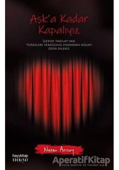Aşk'a Kadar Kapalıyız - Nazan Arısoy - Hayykitap